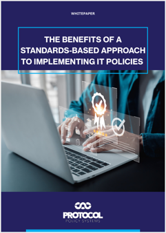 Whitepaper - The benefits of a standards-based approach to implementing IT policies